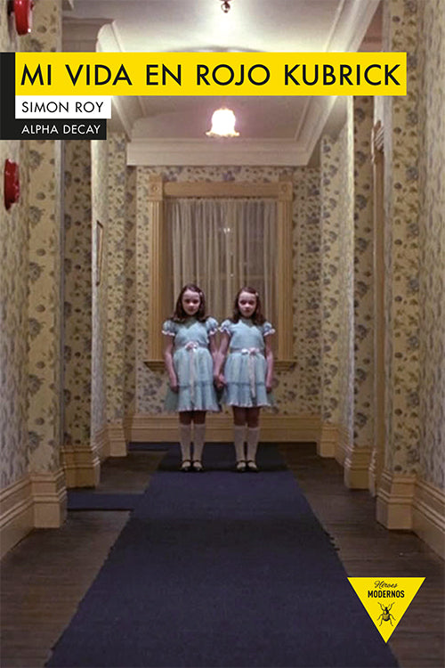 Mi vida en rojo Kubrick, de Simon Roy