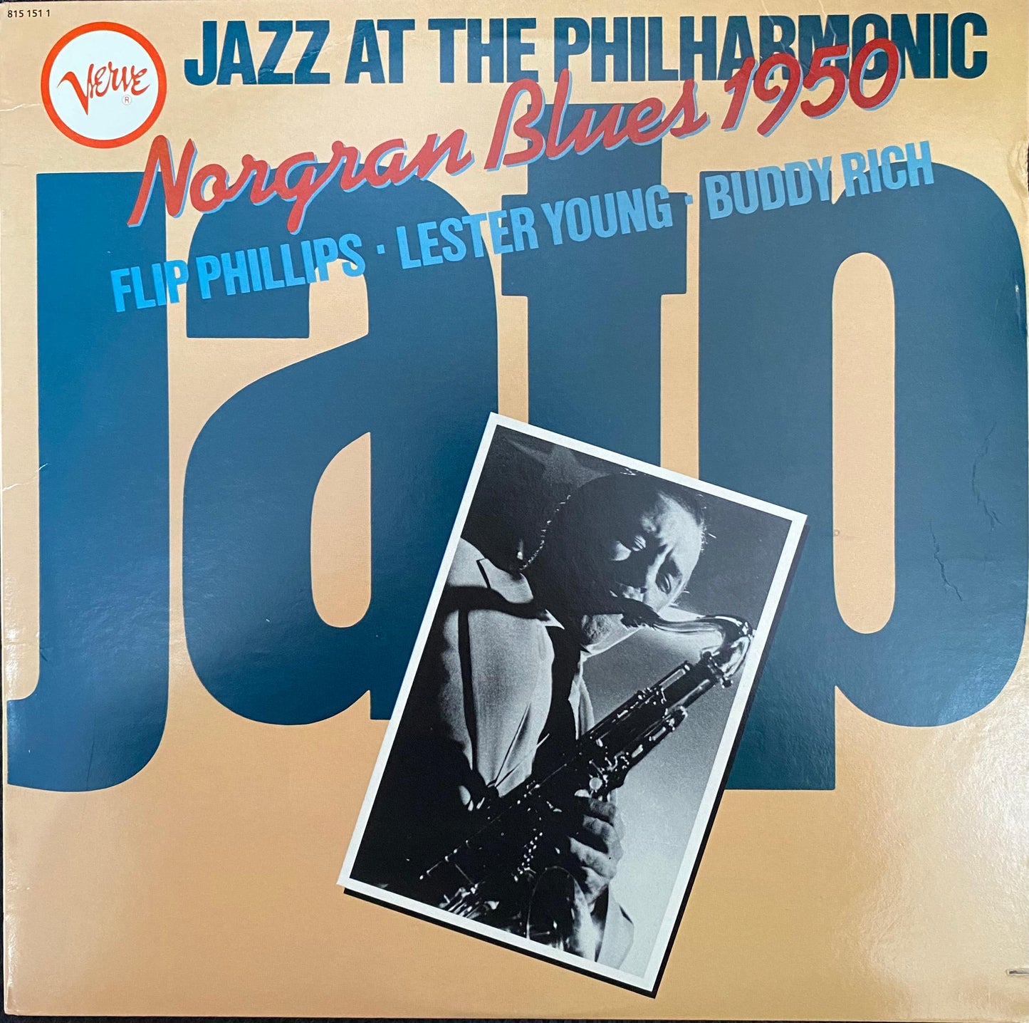 Flip Phillips, Lester Young, Buddy Rich – Jazz At The Philharmonic - Norgran Blues 1950 (LP, EE.UU., 1983)