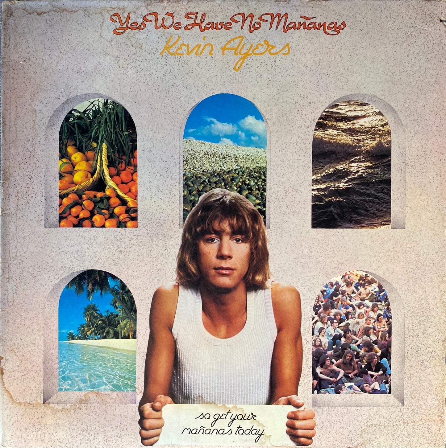 Kevin Ayers – Yes We Have No Mañanas, So Get Your Mañanas Today (LP, EE.UU., 1977)