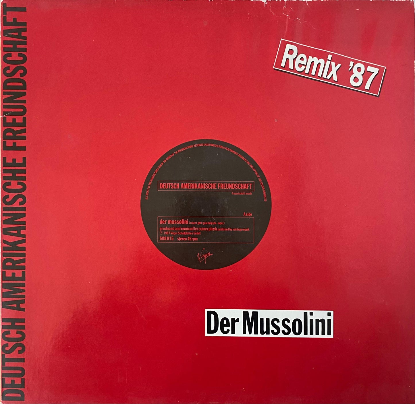 Deutsch Amerikanische Freundschaft (DAF) – Der Mussolini (Remix '87) (12", Europa, 1987)