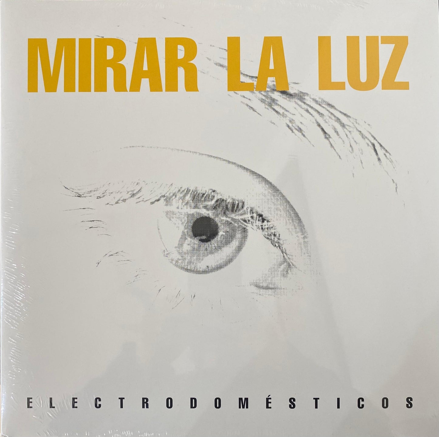 Electrodomésticos – Mirar La Luz (LP)