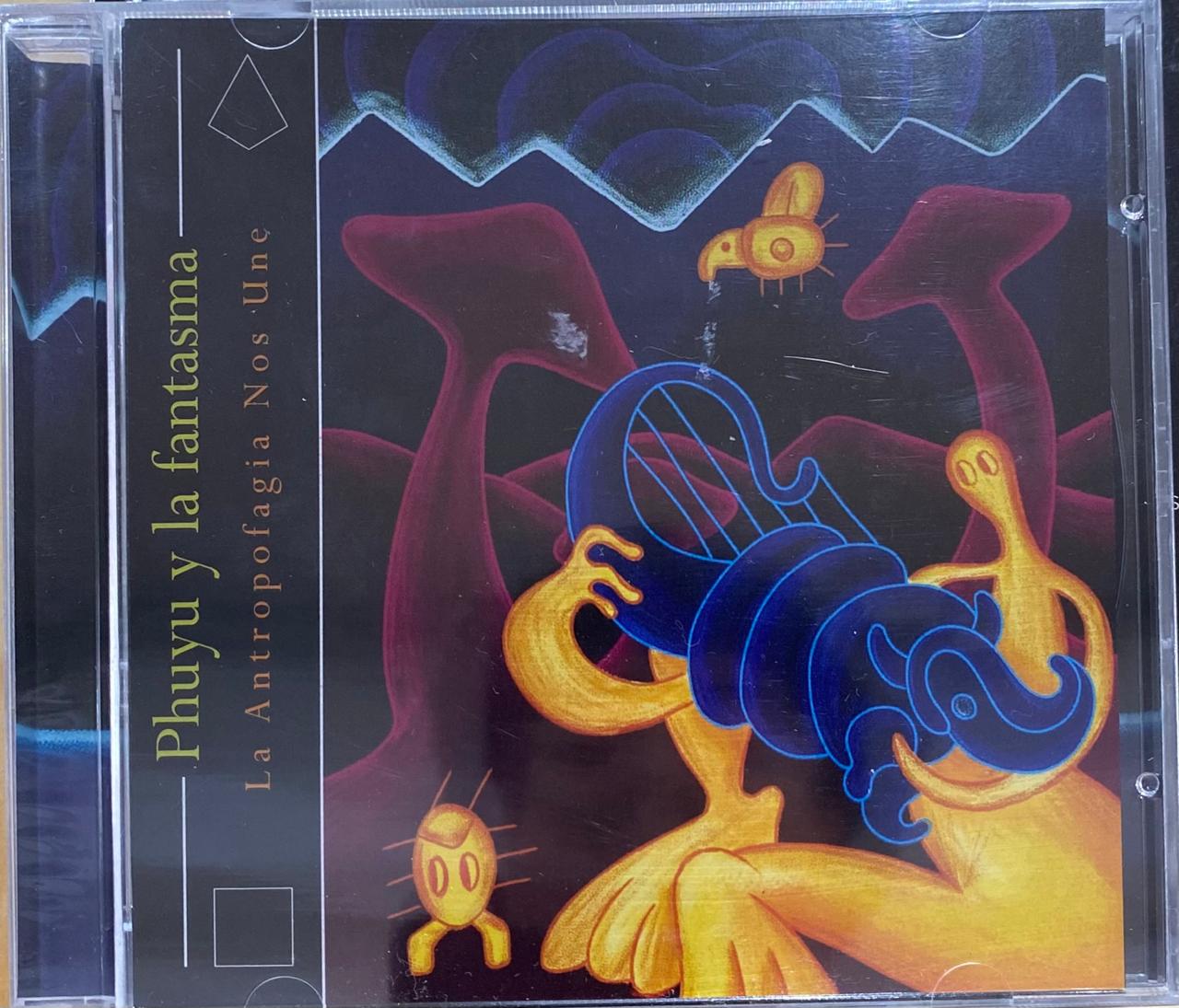 Phuyu y la Fantasma – La antropofagia nos une (CD)