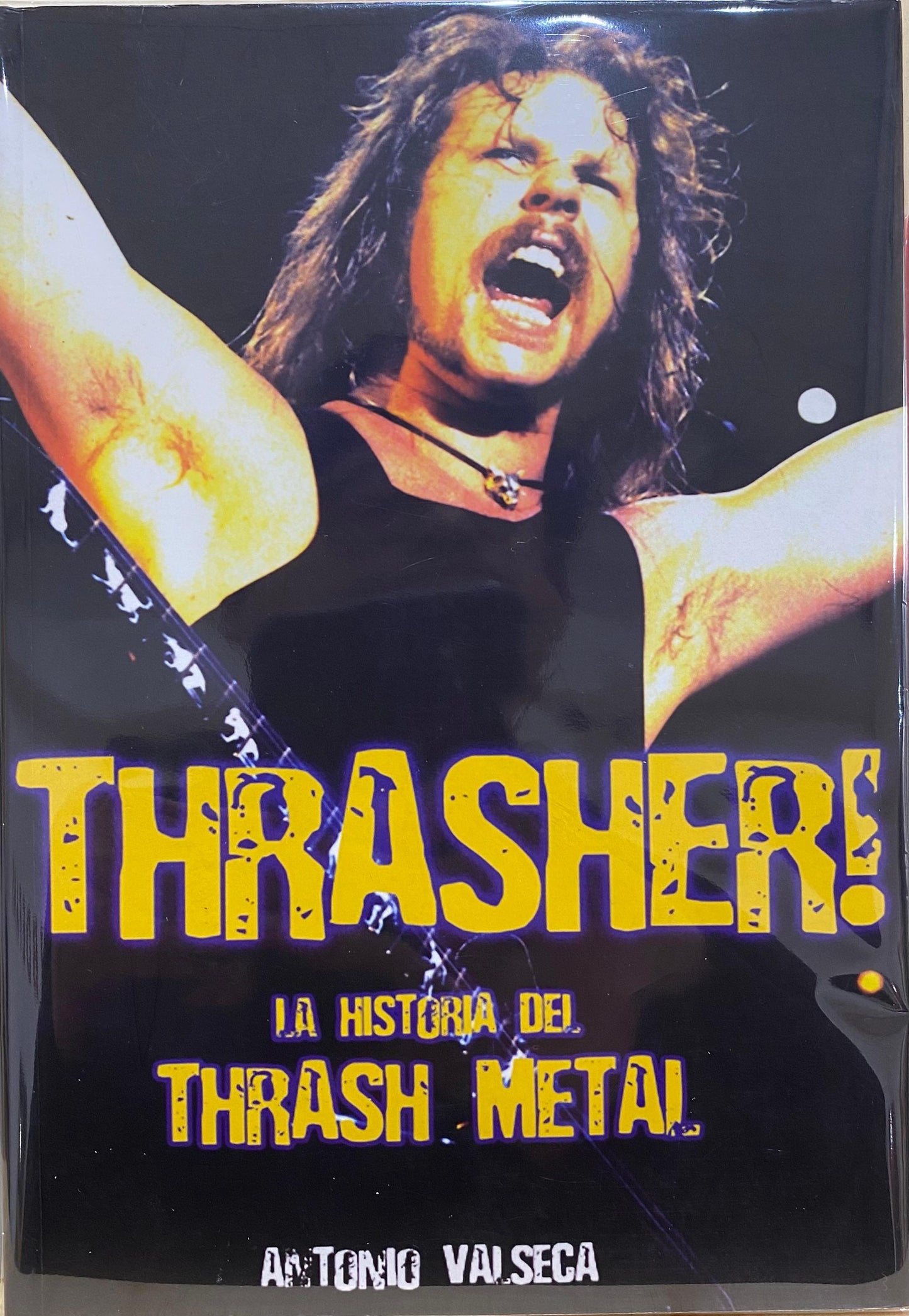 Thrasher! La historia del thrash metal, de Antonio Valseca