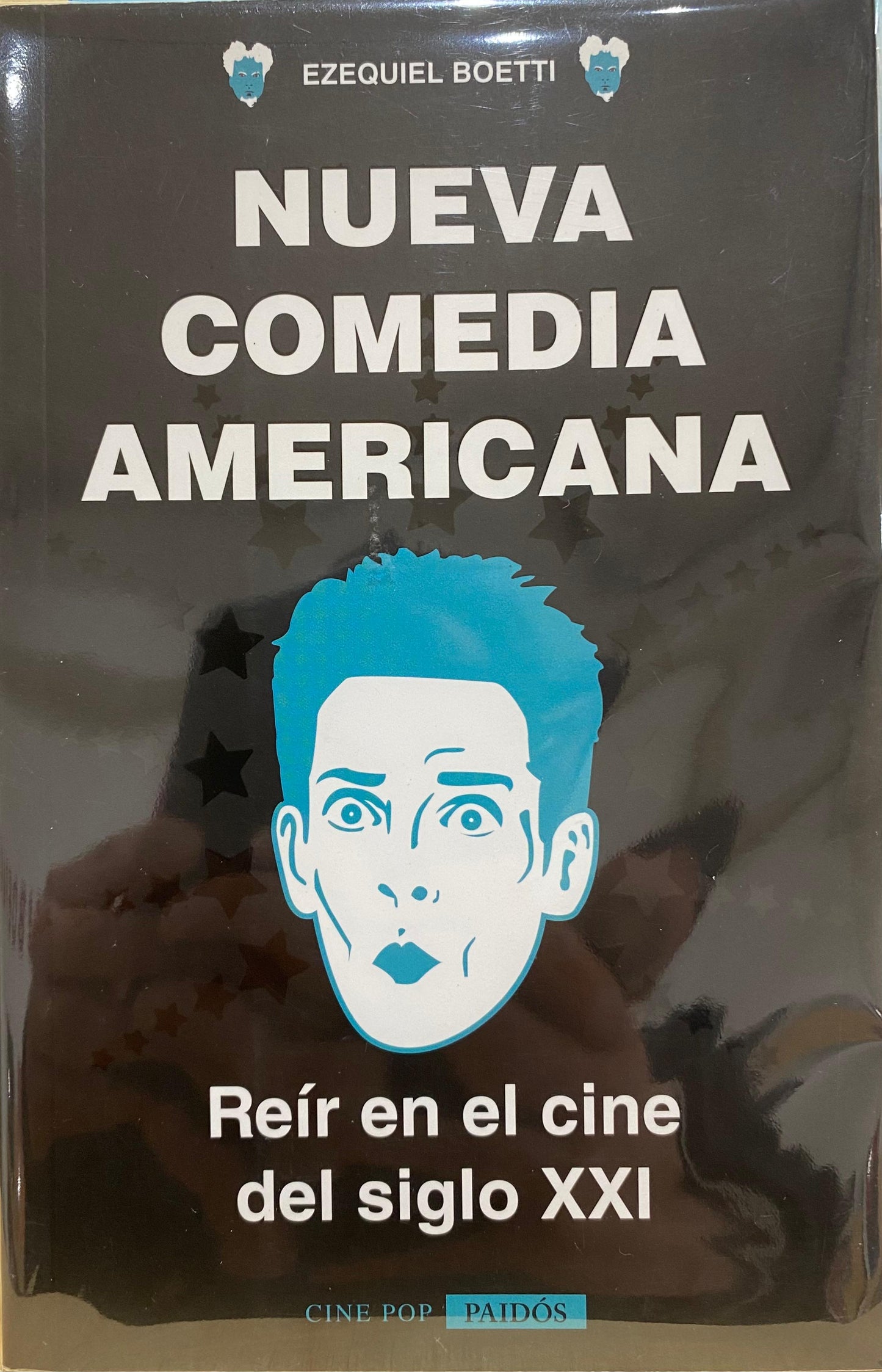 Nueva comedia americana. Reír en el cine del siglo XXI, de Ezequiel Boetti