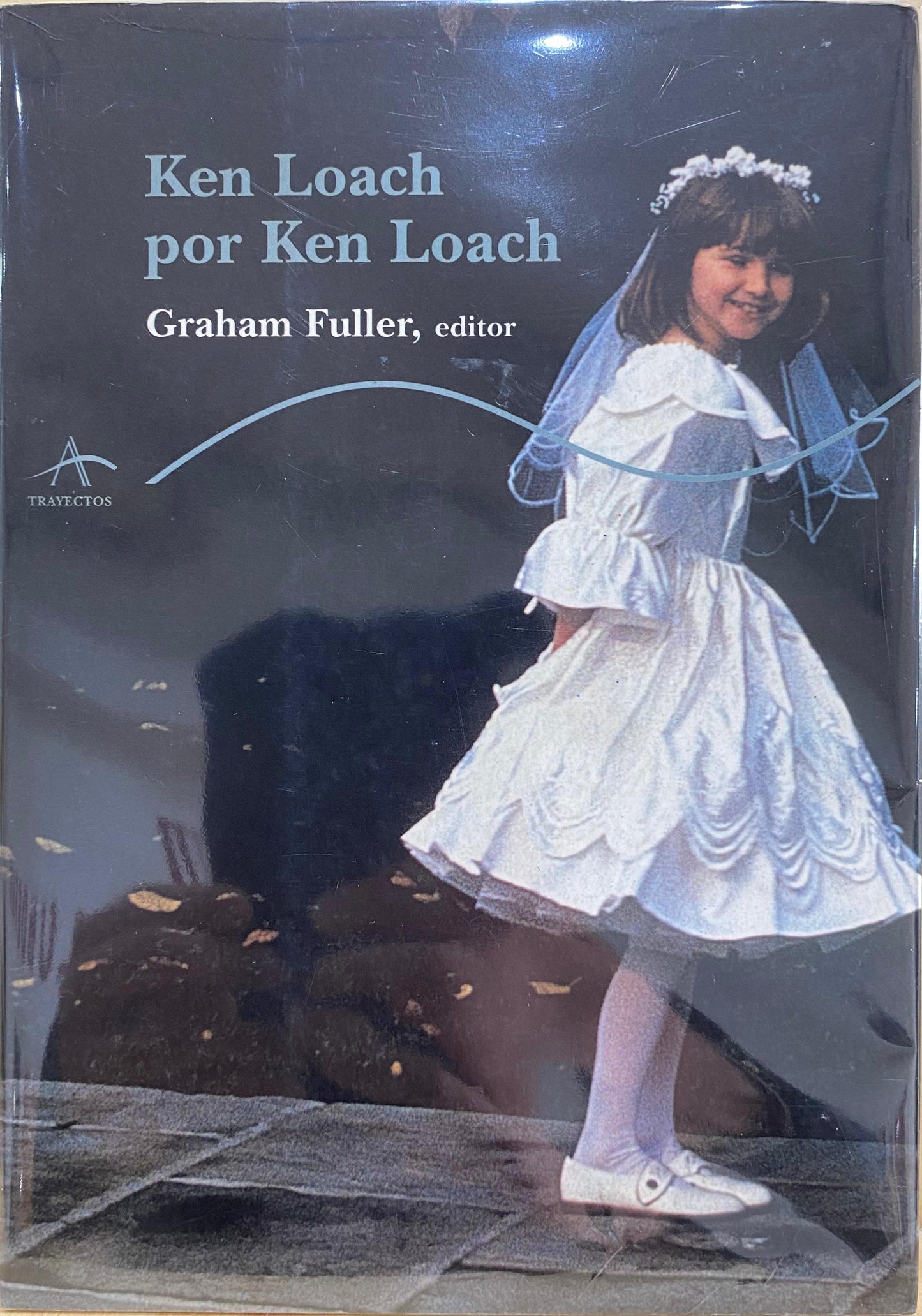 Ken Loach por Ken Loach, de Graham Fuller (editor)