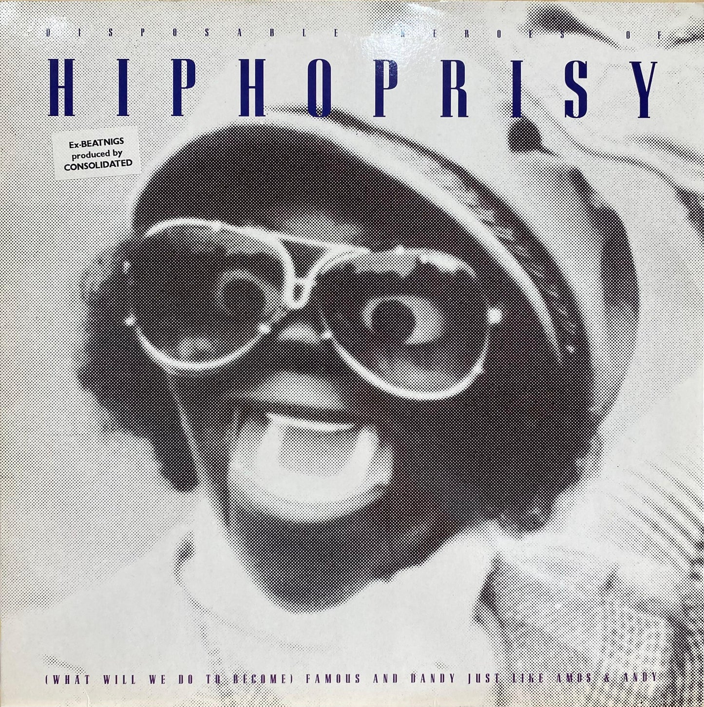 The Disposable Heroes Of Hiphoprisy – (What Will We Do To Become) Famous And Dandy Just Like Amos & Andy (12", Reino Unido, 1990)