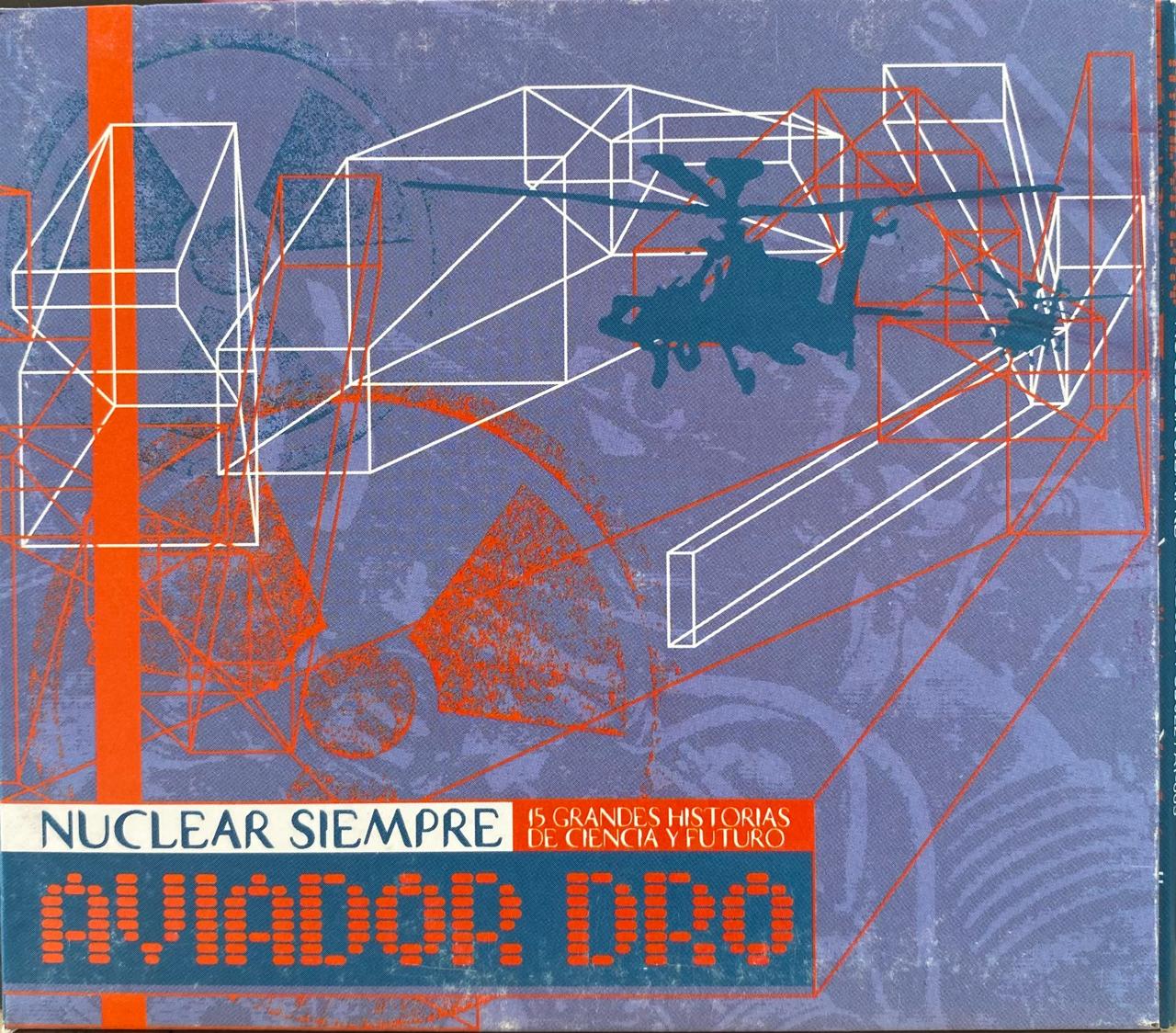 Aviador Dro – Nuclear siempre (CD, usado)