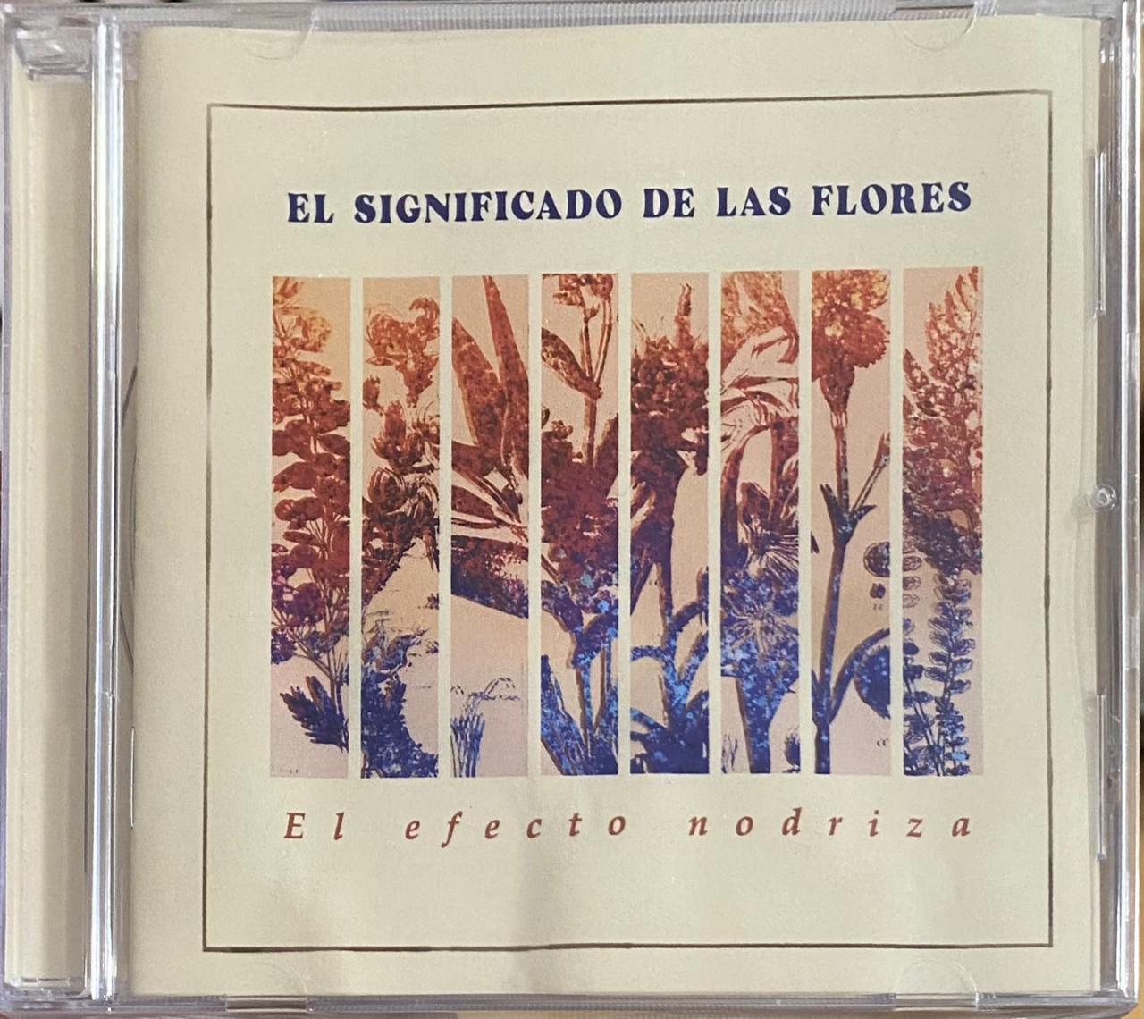 El Significado De Las Flores – Efecto Nodriza (CD, nuevo)