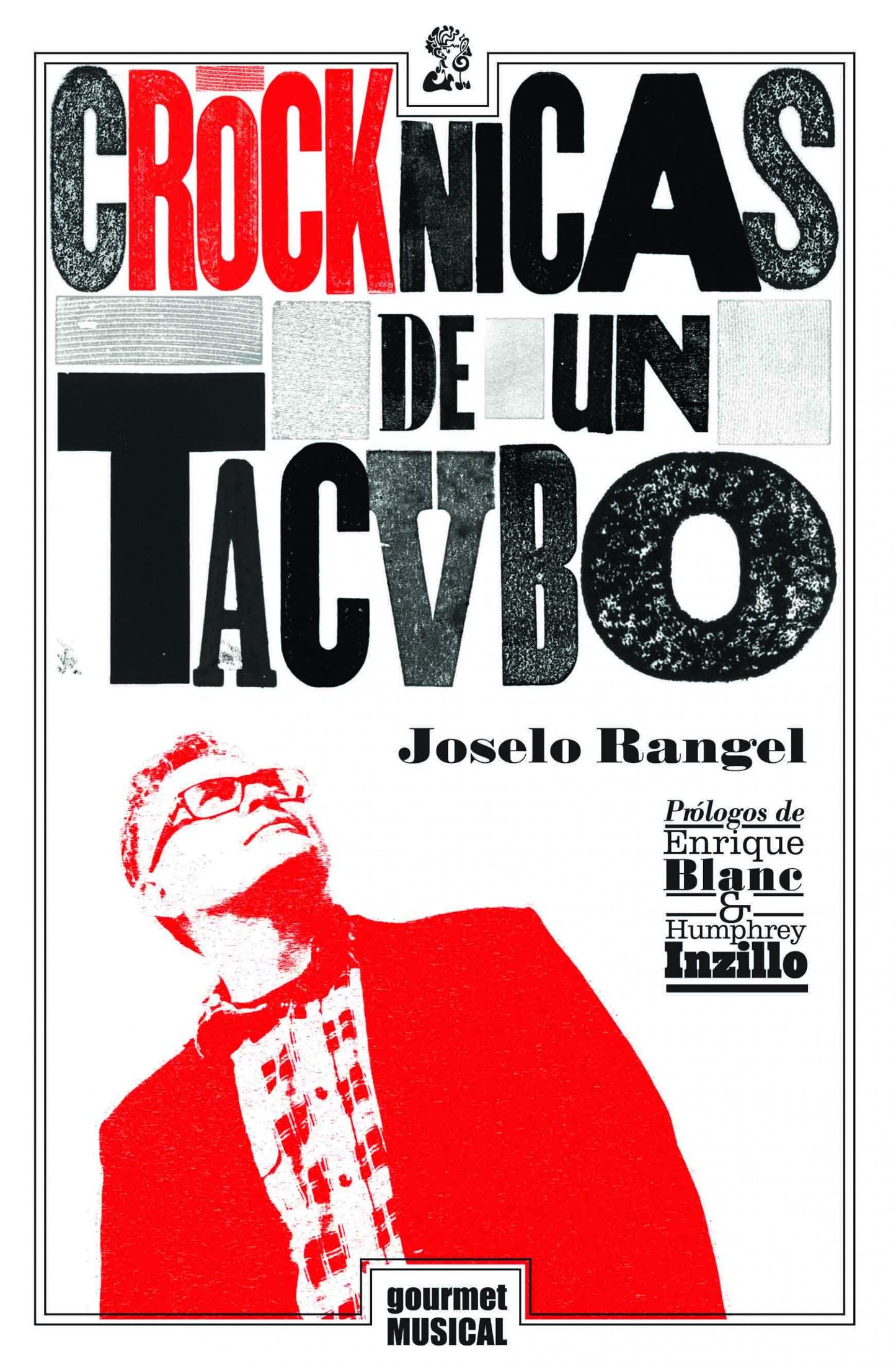 Crócknicas de un tacvbo, de Joselo Rangel
