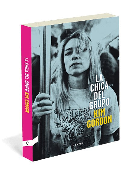La chica del grupo, de Kim Gordon