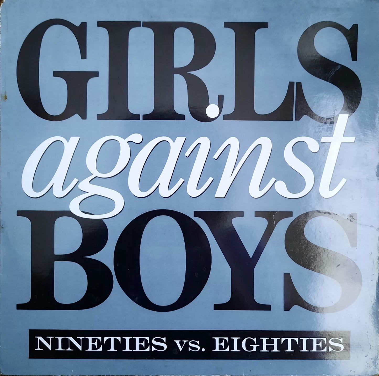 Girls Against Boys - Nineties Vs. Eighties (LP, EE.UU., 1990)
