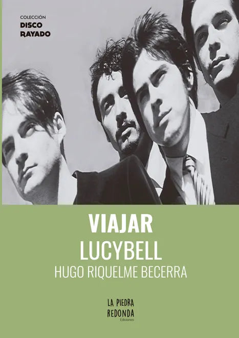 Viajar. Lucybell, de Hugo Riquelme Becerra
