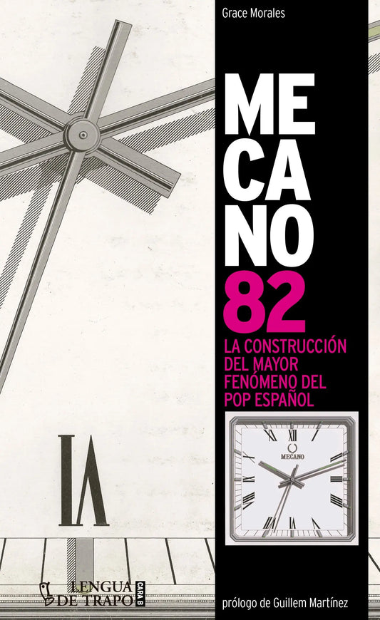 Mecano 82. La construcción del mayor fenómeno del Pop español, de Grace Morales