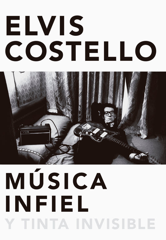 Música infiel y tinta invisible, de Elvis Costello