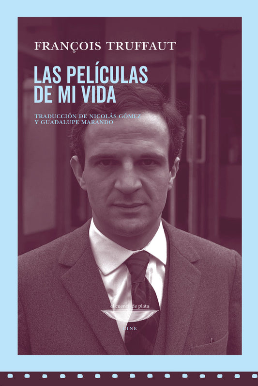 Las películas de mi vida, de François Truffaut