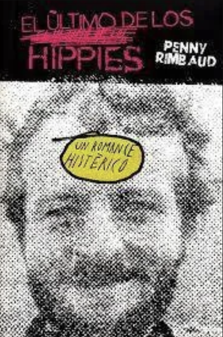 El último de los hippies, de Penny Rimbaud