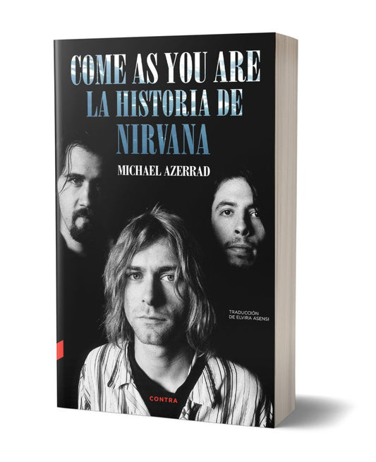 Come as You Are. La Historia de Nirvana, de Michael Azerrad