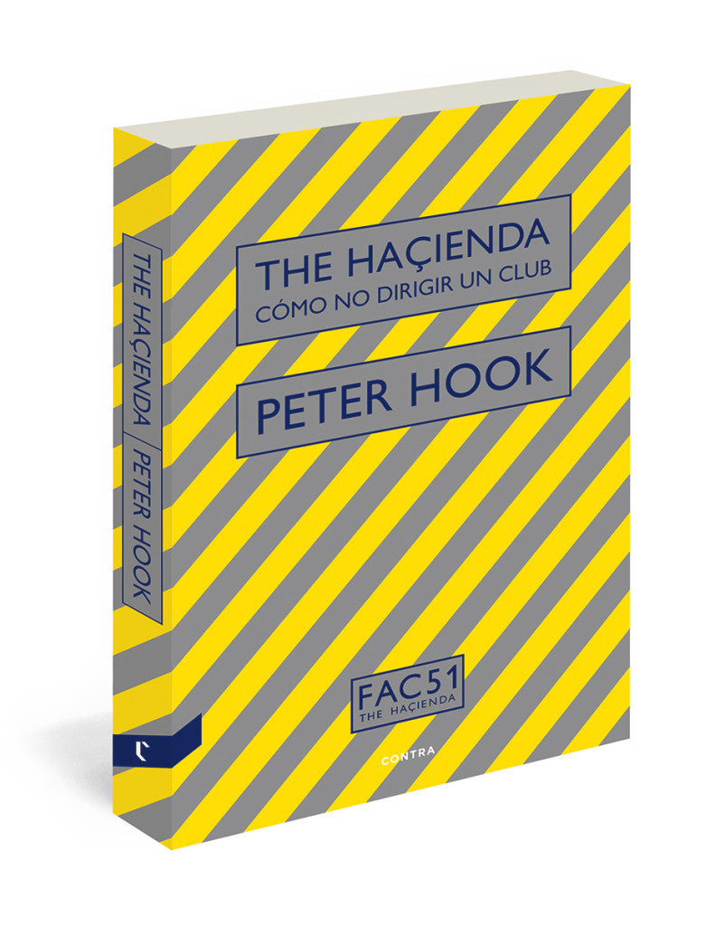 The Haçienda: Cómo no dirigir un club, de Peter Hook