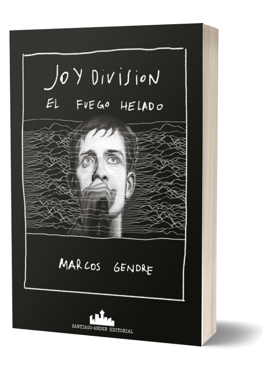 Joy Division. El fuego helado, de Marcos Gendre