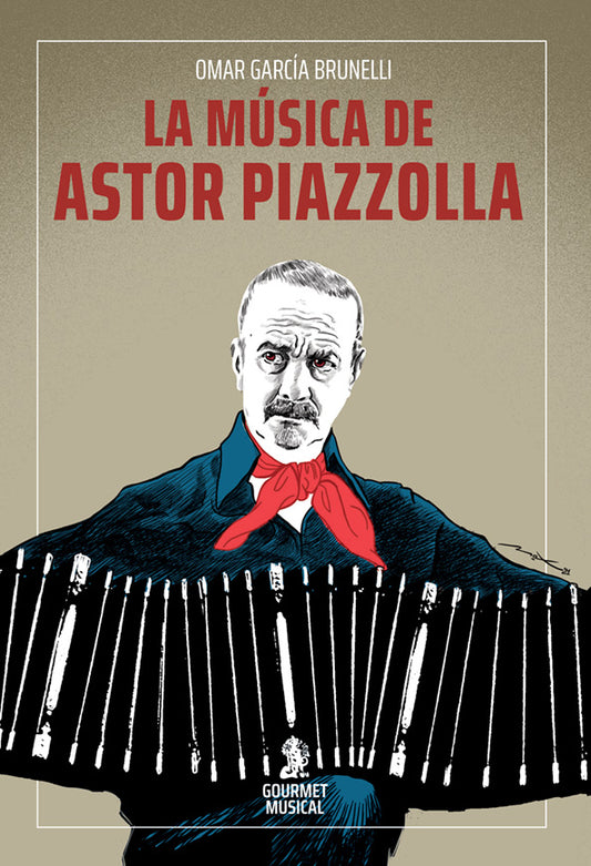 La música de Astor Piazzolla, de Omar García Brunelli