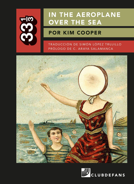 In the Aeroplane Over the Sea (colección 33 1/3), de Kim Cooper