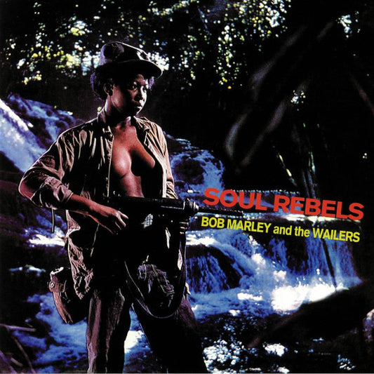 Bob Marley & The Wailers – Soul Rebels (LP)