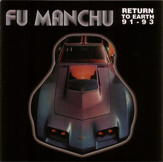 Fu Manchu – Return To Earth 91 - 93 (LP, EE.UU., 1998)