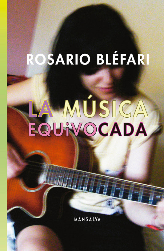 La música equivocada, de Rosario Bléfari