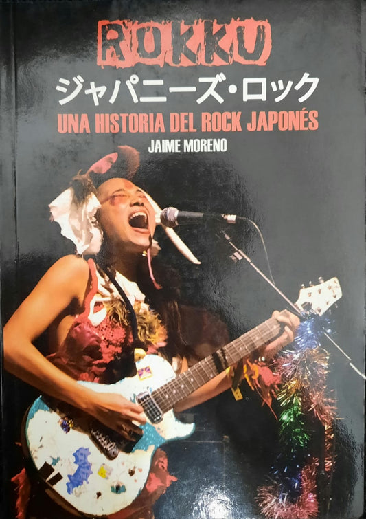 Rokku: Una historia del rock japonés, de Jaime Moreno