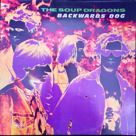 The Soup Dragons – Backwards Dog (LP, Reino Unido, 1989)