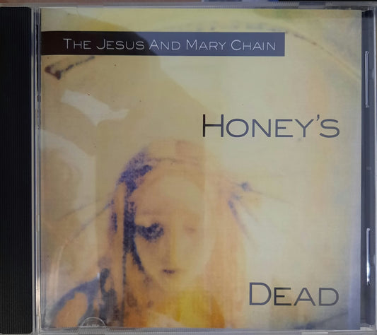 The Jesus And Mary Chain – Honey's Dead (CD)