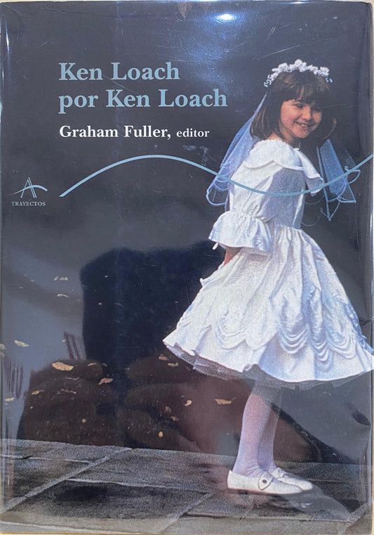 Ken Loach por Ken Loach, de Graham Fuller (editor)