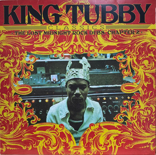 King Tubby – King Tubby's Classics: The Lost Midnight Rock Dubs Chapter 2 (LP, Italia, 2022)