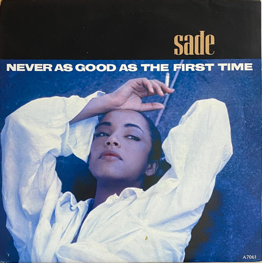 Sade – Never As Good As The First Time (vinilo, 7", usado, Países Bajos, 1986)