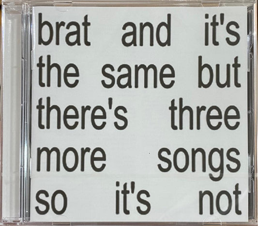 Charli XCX – Brat And It's The Same But There's Three More Songs So It's Not (CD, nuevo)