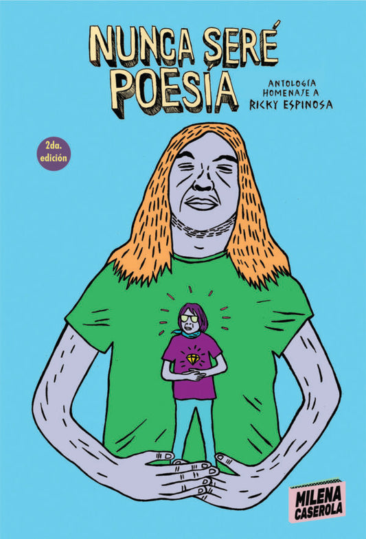 Nunca seré poesía. Antología homenaje a Ricky Espinosa, compilación de Jacqui Casais