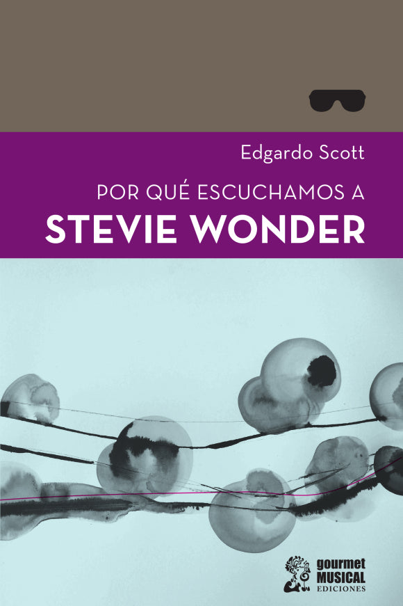 Por qué escuchamos a Stevie Wonder, de Edgardo Scott