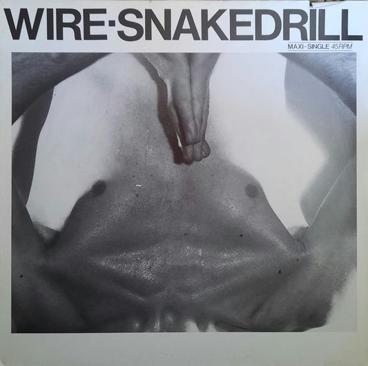 Wire - Snakedrill (Maxi-single, Alemania, 1986)