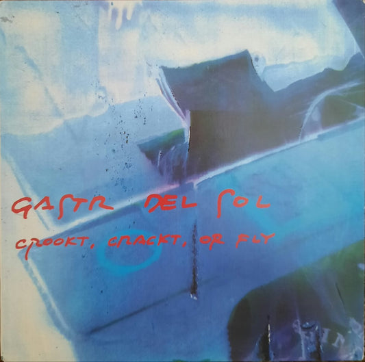Gastr Del Sol - Crookt, Crackt, Or Fly (LP, EE.UU., 1994)