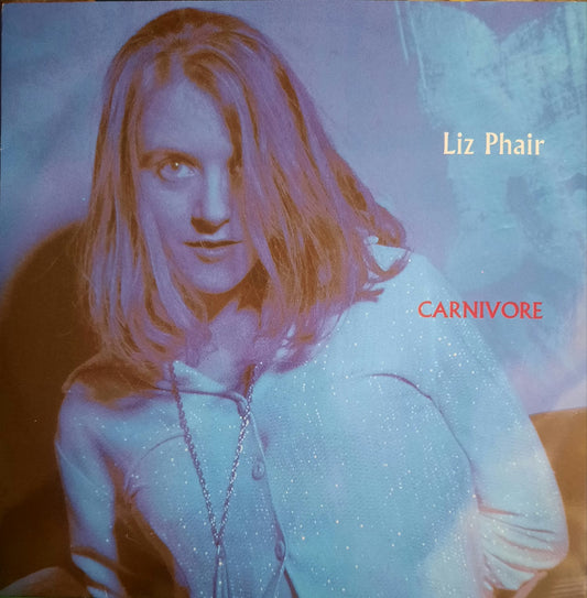 Liz Phair - Carnivore (7″)