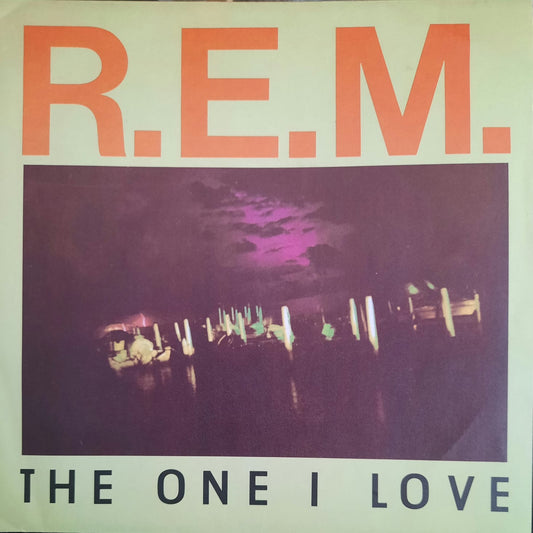 R.E.M. - The One I Love (7″)