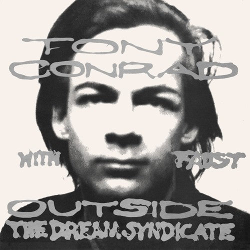 Tony Conrad with Faust - Outside The Dream Syndicate (LP)