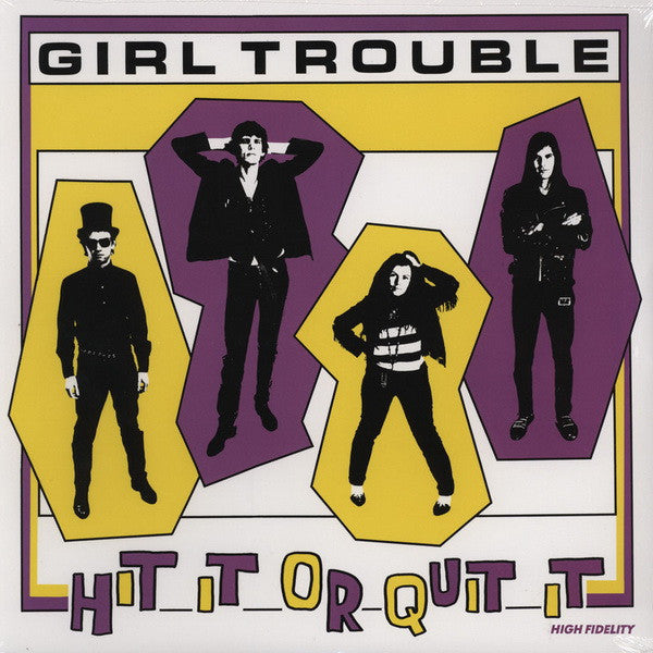 Girl Trouble - Hit It Or Quit It (LP)